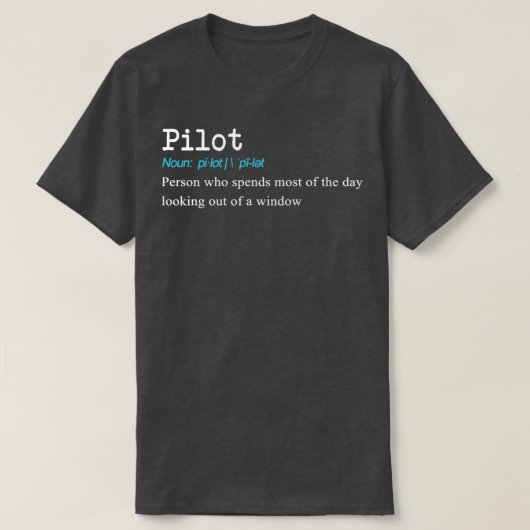 T-shirt Conception cadeau de définition de pilote amusant  (Design devant)