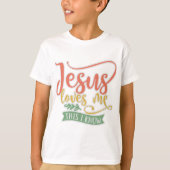 T-shirt Conception Chrétienne Jésus M'Aime. C'est ce que j (Devant)
