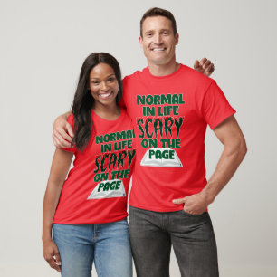T-shirt Conception d'auteur normal dans la vie effrayant s