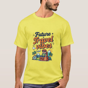 T-shirt Conception d'aventure de vibrations de voyage futu