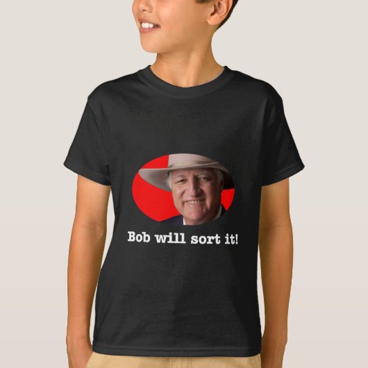 T-shirt Conception de Bob Katter - Bob l'assortira (Devant)