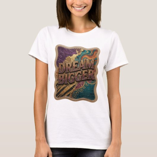 T-shirt Conception de chemise Sharp Gold DREAM BIGGER (Devant)