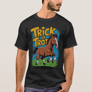 T-shirt Conception de cheval Trick or Trot pour les fans d