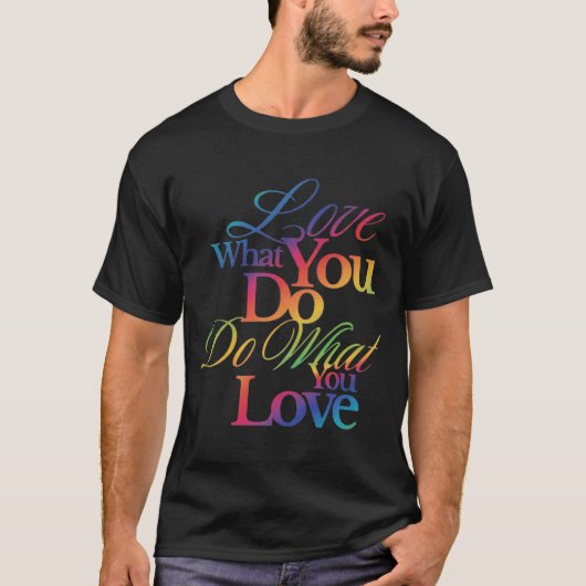 T-shirt Conception de citation arc-en-ciel « Faites ce que (Devant)