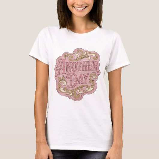 T-shirt Conception de citation Crisp Pink ANOTHER DAY (Devant)