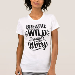 T-shirt Conception de citation Respirer dans la nature sau