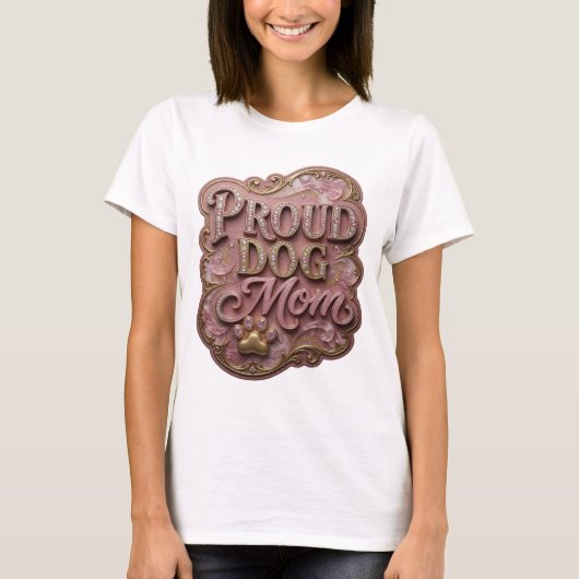 T-shirt Conception de déclaration MAMAN DE CHIEN Fière Ros (Devant)