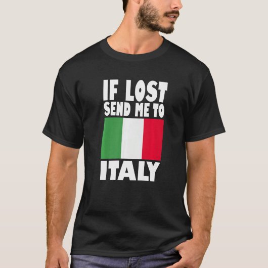 T-shirt Conception de drapeau italien Si perdu envoyez-mo (Devant)