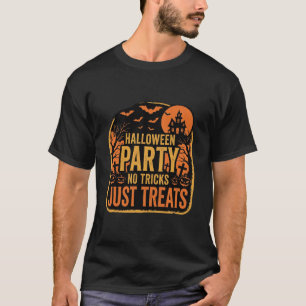 T-shirt Conception de fête d'Halloween pas de tours juste