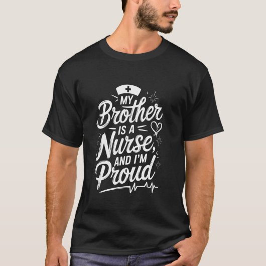 T-shirt Conception de frère d'infirmière fière pour infirm (Devant)