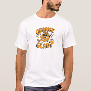 T-shirt Conception de fruit drôle Orange vous êtes ravi