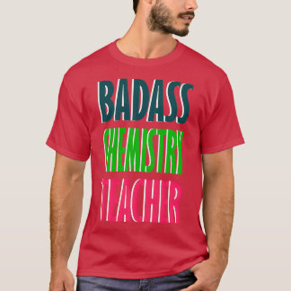T-shirt Conception de l'enseignant en chimie de Badass