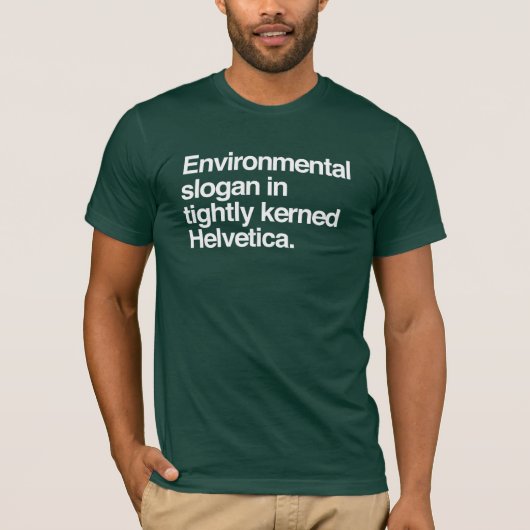 T-shirt Conception de l'environnement de slogan - (Devant)
