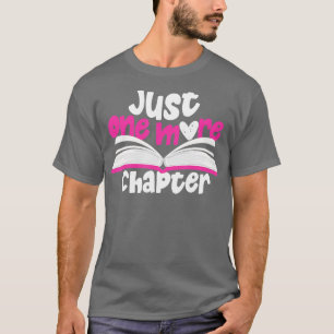 T-shirt Conception de livre Just One More Chapter pour fil
