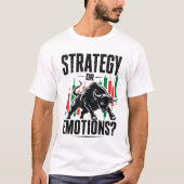 T-shirt Conception de mentalité de trading haussier ou émo (Devant)