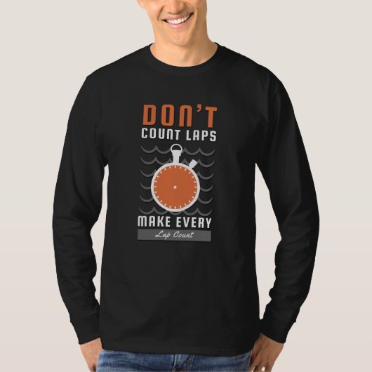 T-shirt Conception de nageur - Ne comptez pas les longueur (Devant)
