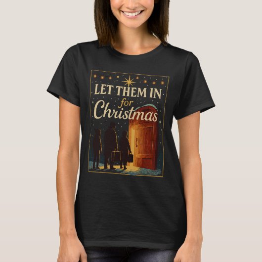 T-shirt Conception de Noël « Laissez-les entrer » (Devant)