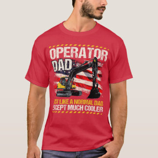 T-shirt Conception de papa opérateur d'équipement lourd au