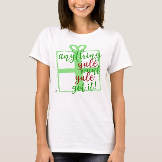 T-shirt Conception de slogan de Noël Yule Got It Funny (Devant)