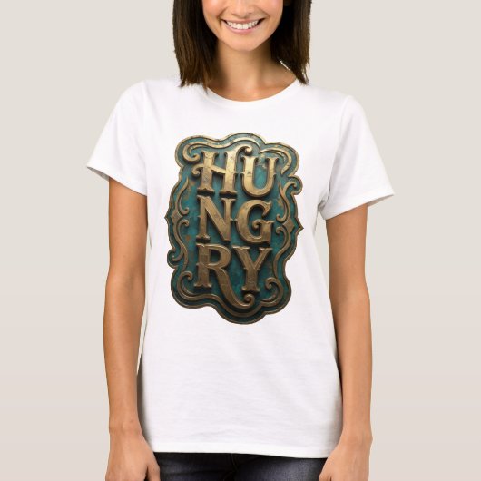 T-shirt Conception de slogan HUNGRY Or Propre (Devant)