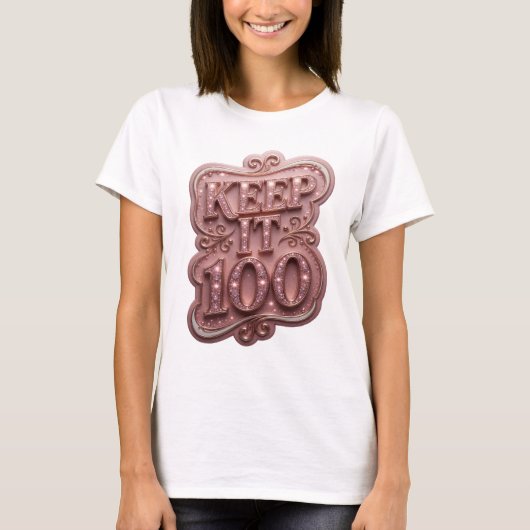 T-shirt Conception de texte KEEP IT 100 Rose Vibrant (Devant)