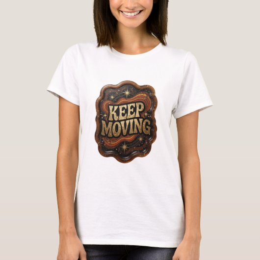 T-shirt Conception de texte KEEP MOVING Or Élégant (Devant)