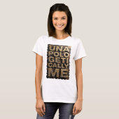 T-shirt Conception de texte ME SANS EXCUSE Or Clair (Devant entier)