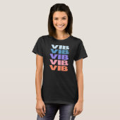 T-shirt Conception de texte répété moderne Vib (Devant entier)