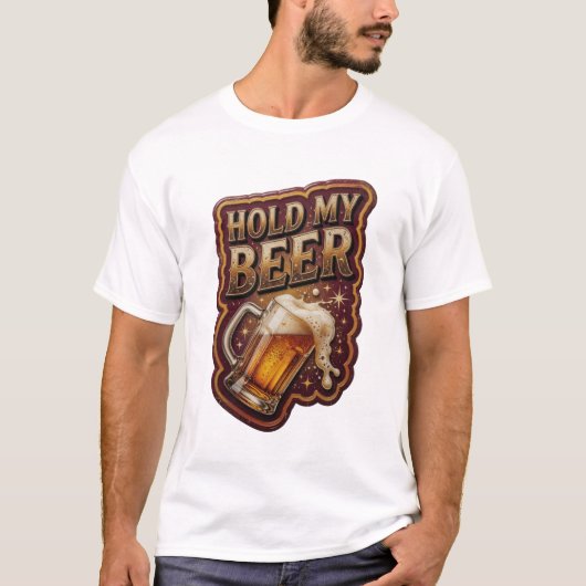 T-shirt Conception de texte stylée HOLD MY BEER (Devant)