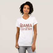 T-shirt Conception de typographie Cherry Mama Crafter (Devant entier)