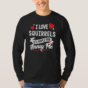 T-shirt Conception d'écureuils - I Love Squirrels