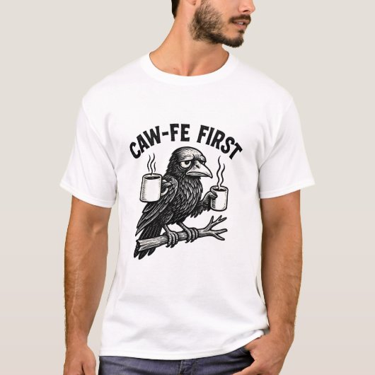 T-shirt Conception d'humour café Caw-Fe First Grumpy Raven (Devant)