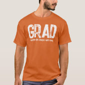 T-shirt Conception d'humour de remise de diplômes gras (Devant)