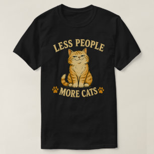 T-shirt Conception drôle moins de gens plus de chats