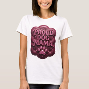 T-shirt Conception graphique MAMAN DE CHIEN Fière Rose PRO