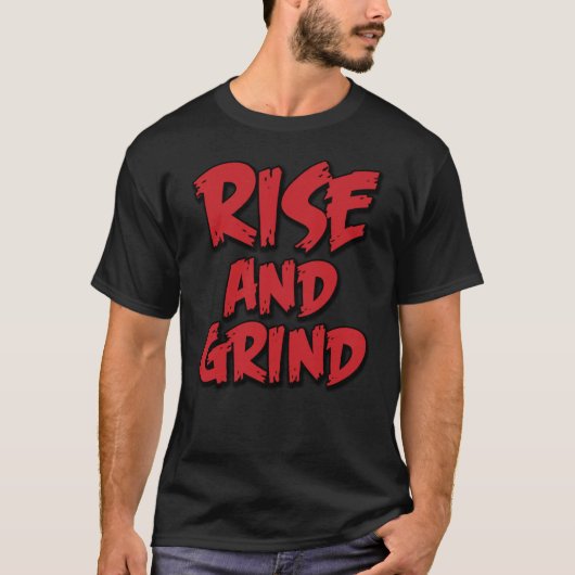 T-shirt Conception Graphique Motivationnelle Monter Et Gri (Devant)