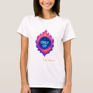 T-shirt Conception motivante de la flamme cosmique ONLY UP