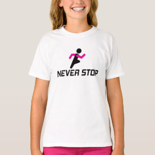 T-shirt Conception motivationnelle Ne jamais s'arrêter pou