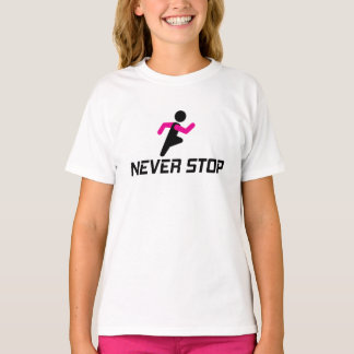 T-shirt Conception motivationnelle Ne jamais s'arrêter pou