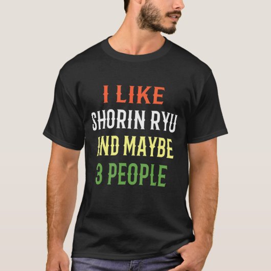 T-shirt Conception Rétro Shorin Ryu J'aime Shorin Ryu Et P (Devant)