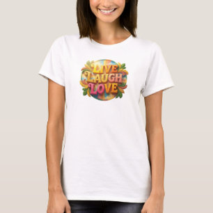 T-shirt Conception visuelle LIVE RIRE AMOUR Expressive