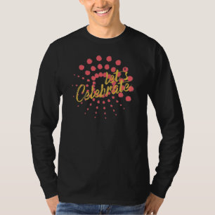 T-shirt Conception vivante, joyeuse et amusante de "Let's