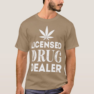 T-shirt Concessionnaire de drogue agréé Funny Pharmacien 4