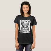 T-shirt Concessionnaire local d'oeufs Funny Chicken Lover  (Devant entier)
