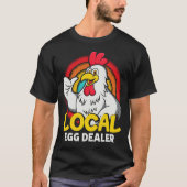 T-shirt Concessionnaire local d'oeufs Funny Chicken Lover  (Devant)