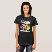 T-shirt Conchas Pan Dulce Latina Mexique Mujer Concha pass (Devant entier)