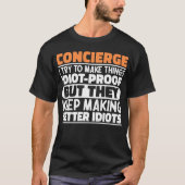 T-shirt Concierge J'Essaie De Rendre Les Choses Drôle Dit  (Devant)