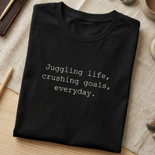 T-shirt Concilier les objectifs de vie Quotidien Design