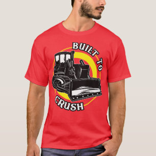 T-shirt Conçu Pour Écraser Le Buldozer