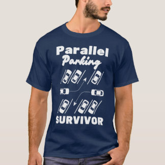 T-shirt conducteur amusant Survivant Parking paral